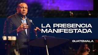 La presencia manifestada | Pastor Juan Carlos Harrigan #guatemala #juancarlosharrigan