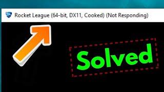 fix rocket league (64-bit dx11 cooked) (not responding)