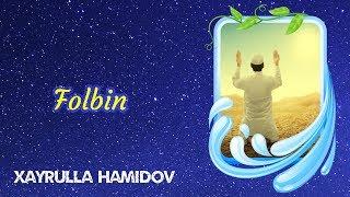 Folbin | Xayrulla Hamidov