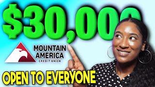 $30,000 HIGH LIMITS + OPEN TO EVERYONE | Mountain America Credit Union