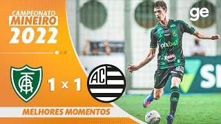 AMÉRICA-MG 1 X 1 ATHLETIC | MELHORES MOMENTOS | 4ª RODADA MINEIRO 2022 | ge.globo