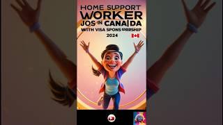 Get Hired: Home Support Worker Jobs in Canada with Visa Sponsorship 2024 | Earn $16.66/Hour!