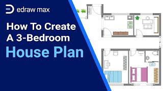 How to Create a House Plan | 3 Bedroom House Plan | EdrawMax