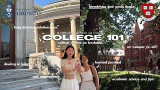 COLLEGE 101 ADVICE FOR FRESHMAN ️ harvard pre med, uoft engineering, relationships, academics