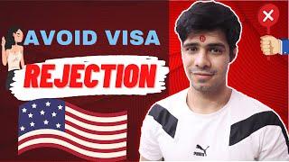 Avoid/Overcome the 214(b) USA Visa Rejection