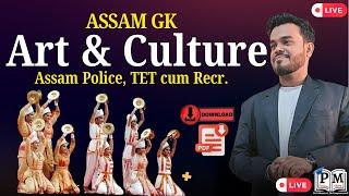 Assam Art and Culture| Assam Police , Assam TET Cum Recruitment, DME | Raj Sir | Pariksha Mitra