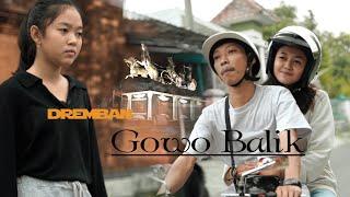 Gowo Balik - Dremban (Official Music Video)