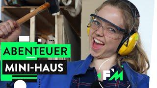 Klein aber Haus – Tiny House DIY mit Hannah