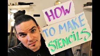 How to make STENCILS for SPRAY PAINT ART