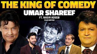 Why The King of Comedy Umar Shareef Left Lollywood? | Untold Stories | Ft. Nasir Adeeb