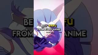 Best Waifu From Every Anime Part 4 #anime #amv #animeedit #trending