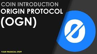Crypto Coin Introduction - Origin Protocol - OGN