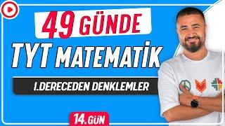 I.Dereceden Denklemler | 49 Günde TYT Matematik Kampı 14.Gün | Rehber Matematik