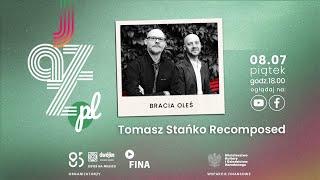 Jazz.PL | Bracia Oleś - Tomasz Stańko Recomposed