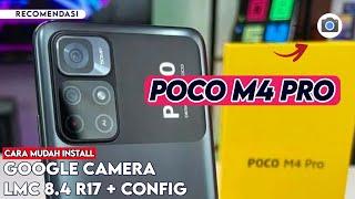 Terbaru  Cara Paling Mudah Install Gcam LMC 8.4 R17 Poco M4 PRO - Google Camera Poco M4 Pro