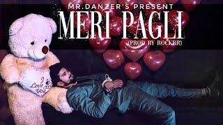 Mr. Danzer - Meri Pagli | Prod by Rockrr | Lensflixart...