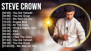 S t e v e C r o w n Greatest Hits ~ Top Christian Gospel Worship Songs