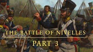 Battle of Nivelles Part 3