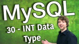 MySQL 30 - INT Data Type