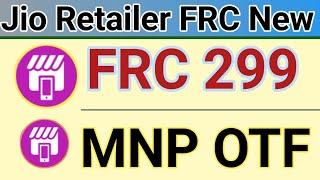 Jio Retailer New FRC MNP OTF Commission | Jio Sim New Activation MNP Par OTF
