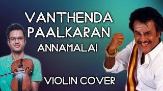 Vanthenda Paalkaran | Annamalai | Violin Cover | Carnatic Notes