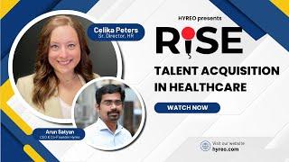 Hyreo Rise | Talent Acquisition in Healthcare | Celika Peters