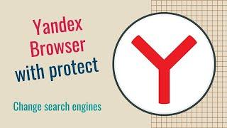 Yandex Browser with protect | Change search engines (Android/Mobile)