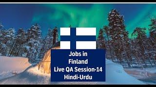 Live : Move to Finland- Jobs and Education (Hindi Urdu)-Session 15