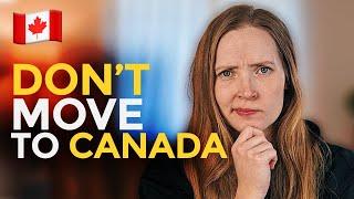 Why You Don't Want to Move to Canada