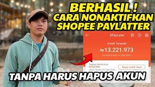 Cara Menonaktifkan Shopee Paylater | Tanpa Hapus Akun PALING EFEKTIF 2024