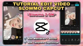 Tutorial Edit Video Capcut SLOWMO 2 ON