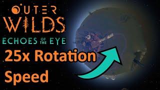 Outer Wilds but the planets rotate 25x faster