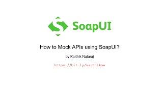 How to Mock APIs using SoapUI?