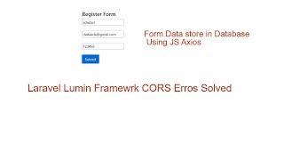 Lumen Framework CORS Error Solved | Record Insert using JavaScript Axios | Learn Laravel Hindi-Urdu