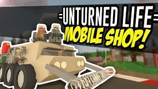 EPIC MOBILE SHOP - Unturned Life Roleplay #20