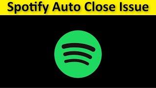 How To Fix Spotify App Auto Close Issue - Spotify Automatically Closing Issue Android & Ios