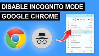 How To Disable/Remove Incognito Mode In Google Chrome (2024) - Full Guide