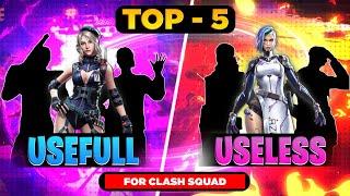 After Update ( TOP - 5 )  USEFULL AND USELESS CHARACTER FOR CLASH SQUAD