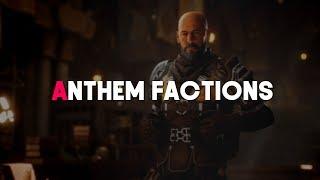 Anthem | Faction Functions & Lore (New Info)