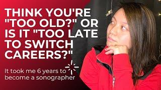 MY 6 YEAR JOURNEY: Becoming a Sonographer