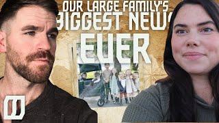 Large Family of 11 Shares BIGGEST NEWS EVER (INSANE!) ||| Big Changes for a Large Family