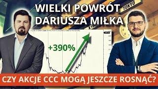 Wielki powrót Dariusza Miłka jako CEO CCC. Dlaczego akcje tak urosły i czy mogą zyskiwać dalej?