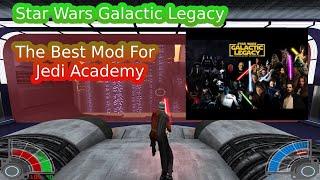 Star Wars Galactic Legacy! The Best Mod For Jedi Academy!