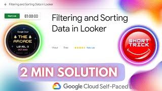 Filtering and Sorting Data in Looker || #GSP855 || #arcade || #shorttrick || #googlecloud