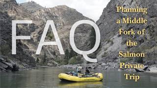 FAQs for Planning Middle Fork of the Salmon River Trips