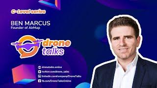 DroneTalks | Ben Marcus | Founder of AirMap