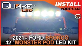 Crazy Bright! Quake LED's 2021+ Ford Bronco Roof Monster POD LED Lighting Kit - QBF1333 Installation