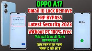 OPPO A17 (cph2477) Frp Bypass New Trick 2023  Gmail Id Lock Remove  Ask Again Old Lock Solution