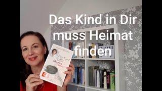 Buchvorstellung: Das Kind in Dir muss Heimat finden//ExLibrisKatja