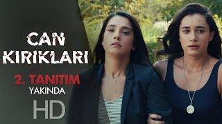 Can Kırıkları | İkinci Tanıtımı